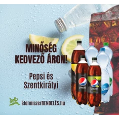 PEPSI ÉS SZENTKIRÁLYI OLCSÓBBAN!