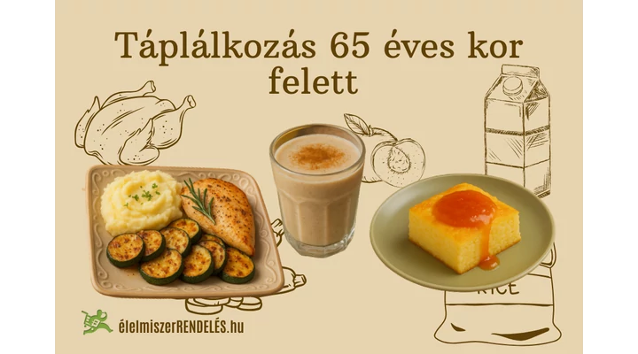 TÁPLÁLKOZÁS 65 ÉVES KOR FELETT