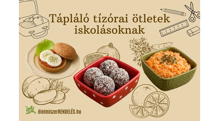 Tápláló tízórai ötletek iskolásoknak